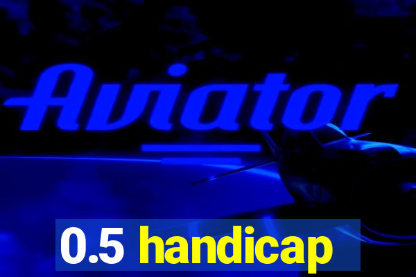 0.5 handicap